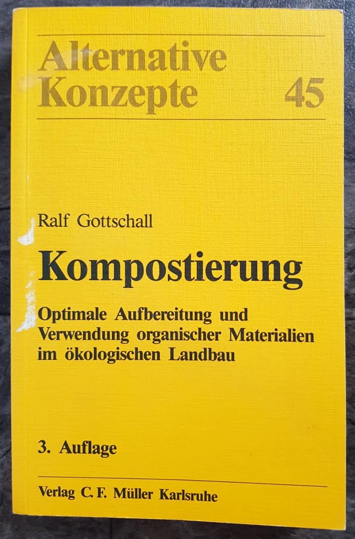 Kompostierung. Optimale Aufbereitung und Verwendung organischer Materialien im ökologischen Landbau General education