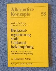 Product Image: Beikrautregulierung statt Unkrautbekämpfung. Methoden der mechanischen und thermischen Regulierung