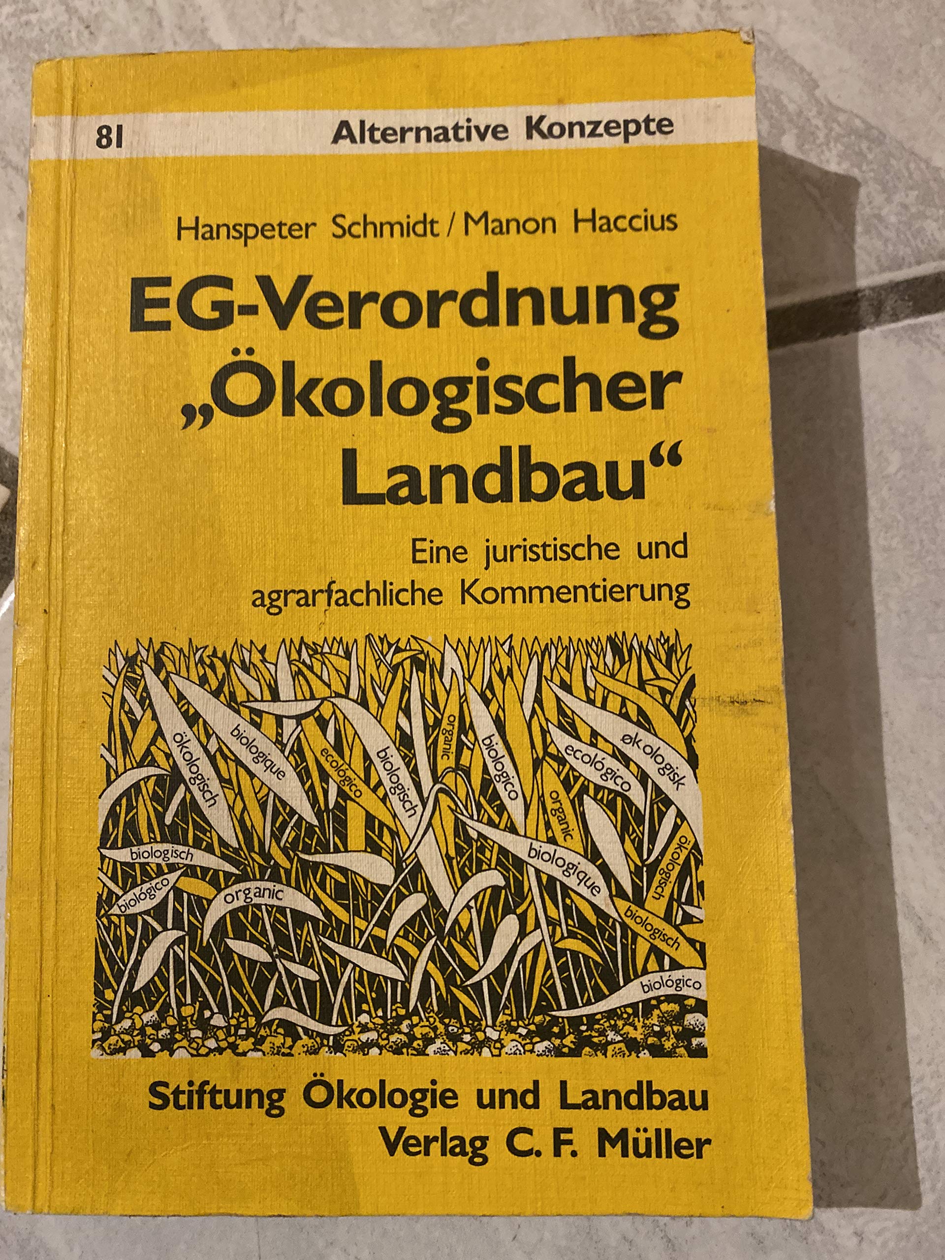 EG-Verordnung "Ökologischer Landbau". Eine juristische und agrarfachliche Kommentierung Law