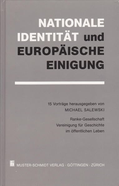 Nationale Identität und "Europäische Einigung" Politics & History