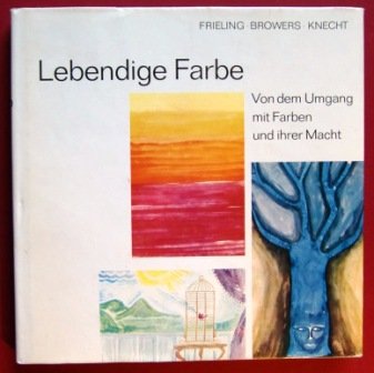 Lebendige Farbe. Von dem Umgang mit Farben und ihrer Macht Film, Art & Culture