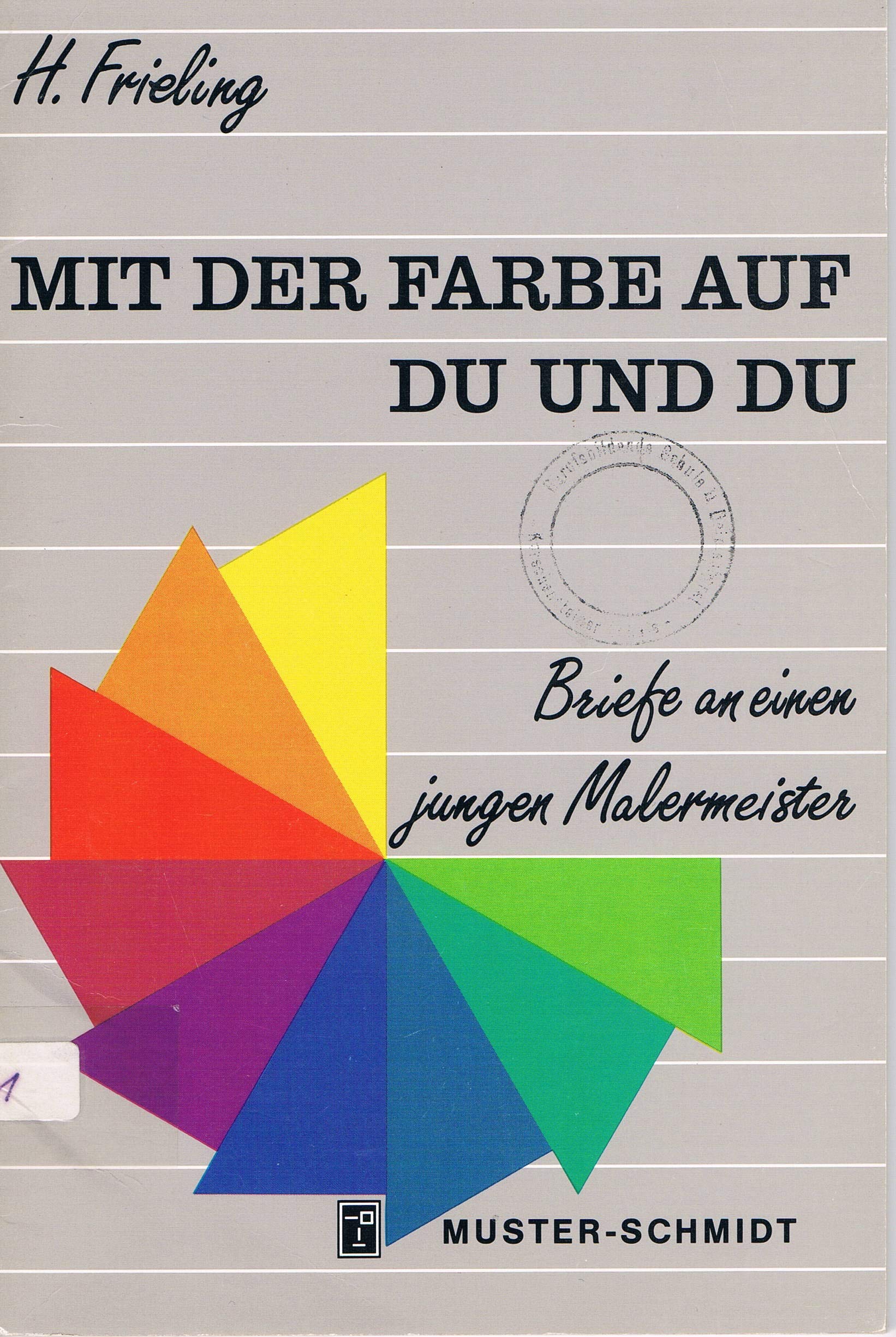 Mit der Farbe auf Du und Du: Briefe an einen jungen Malermeister Essays & Short Stories