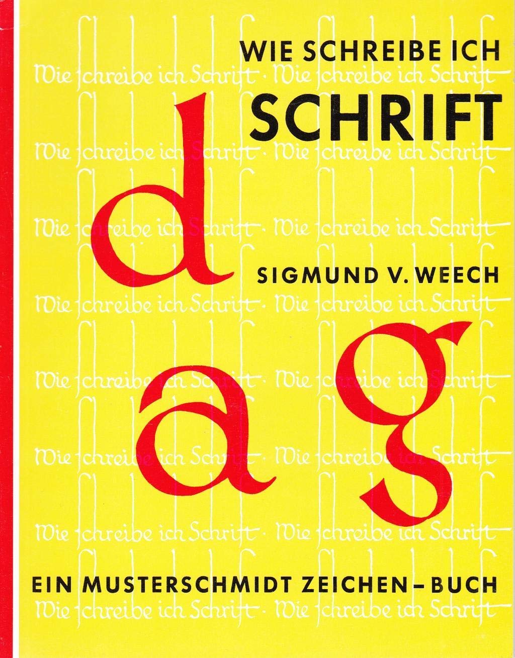Wie schreibe ich Schrift? (Musterschmidt-Studio- und Zeichenbücher) Art & Literature