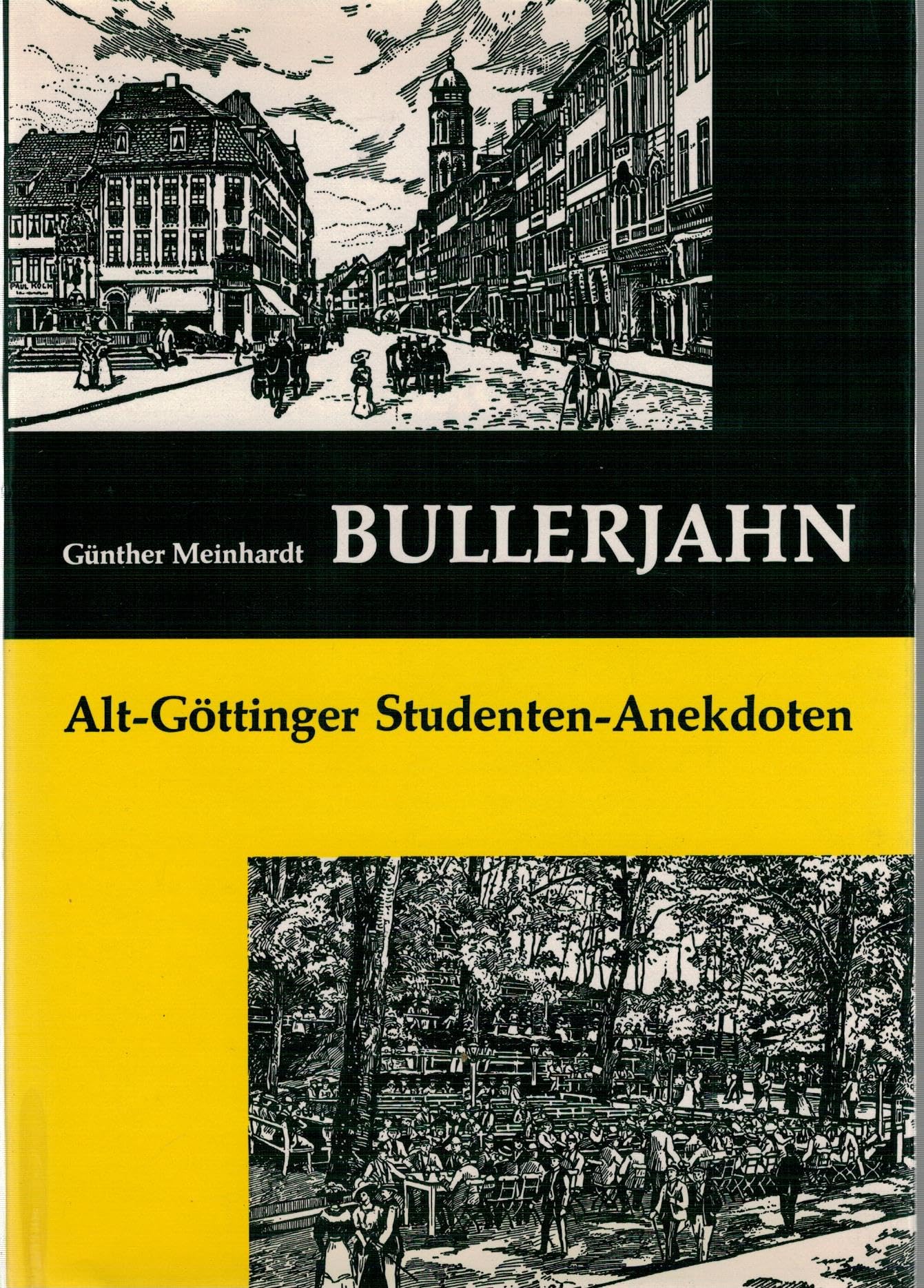 Bullerjahn: Alt-Göttinger Studenten-Anekdoten Politics & History