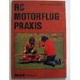 R /C - Motorflug-Praxis (Modell-Fachbuch-Reihe) Leisure & Fun