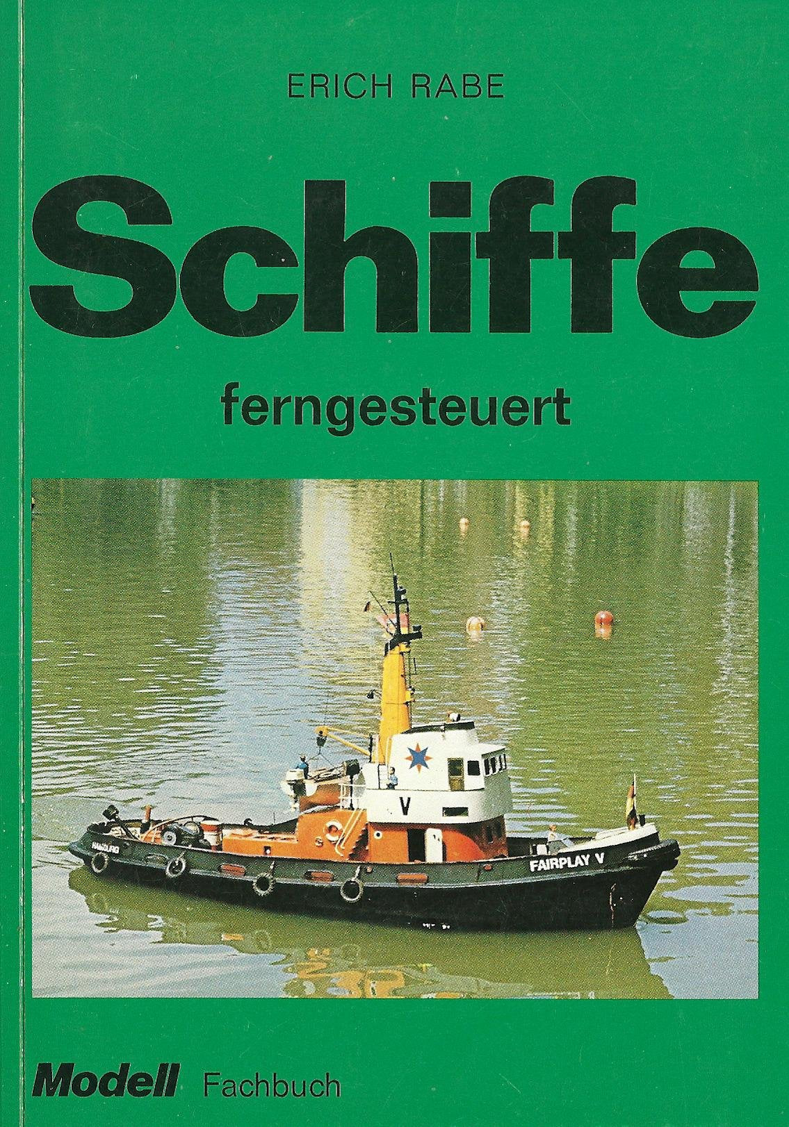 Schiffe ferngesteuert (Modell-Fachbuch-Reihe) Business & Technology