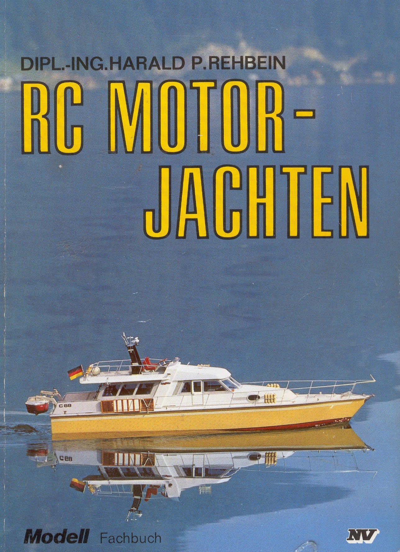RC Motorjachten (Modell-Fachbuch-Reihe) Hobbies & Crafts