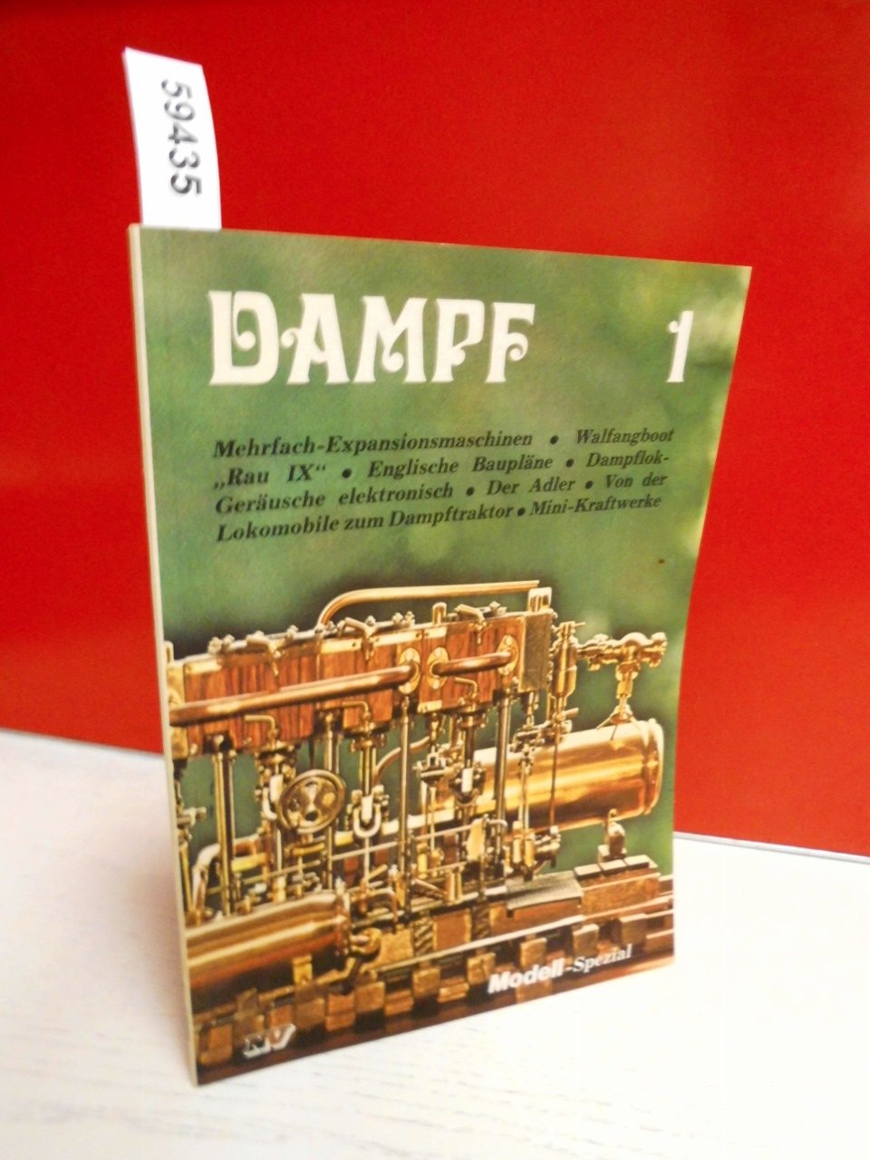 Dampf. Mehrfach-Expansionsmaschinen, Walfangboot Rau IX, Englische Baupläne, Dampflok-Geräusche elektronisch, Der Adler, Von der Lokomotive zum Dampftraktor, Mini-Kraftwerke book