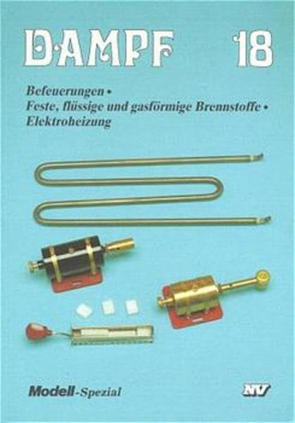 Dampf, Bd.18, Befeuerungen (Dampf-Spezial) Leisure, Home & Garden