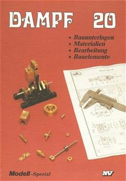 Dampf, Bd.20, Bauunterlagen, Materialien, Bearbeitung, Bauelemente (Dampf-Spezial) Leisure, Home & Garden