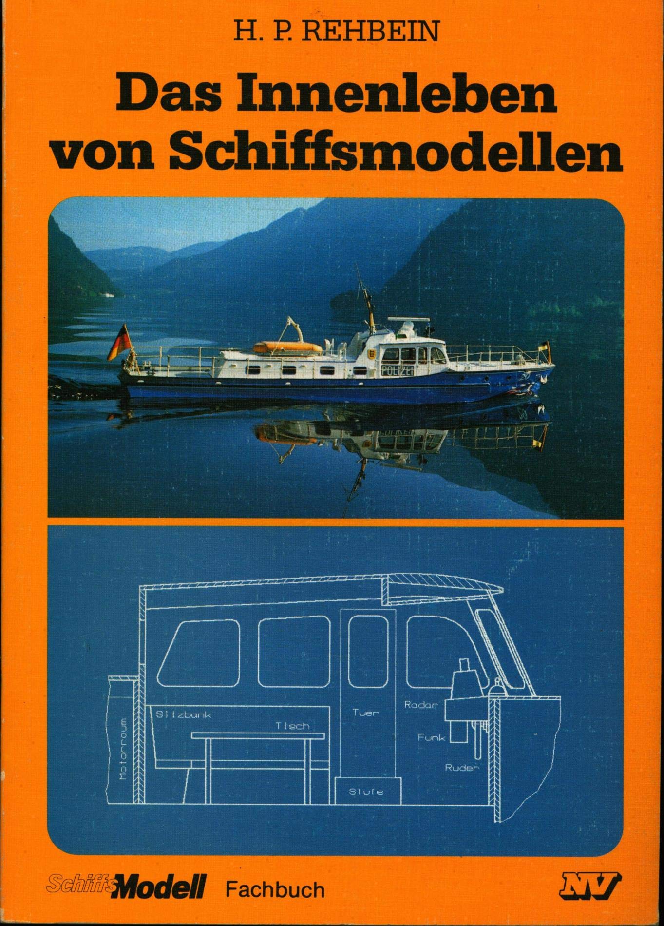 Das Innenleben von Schiffsmodellen (Schiffs-Modell-Fachbücher) Hobbies & Crafts