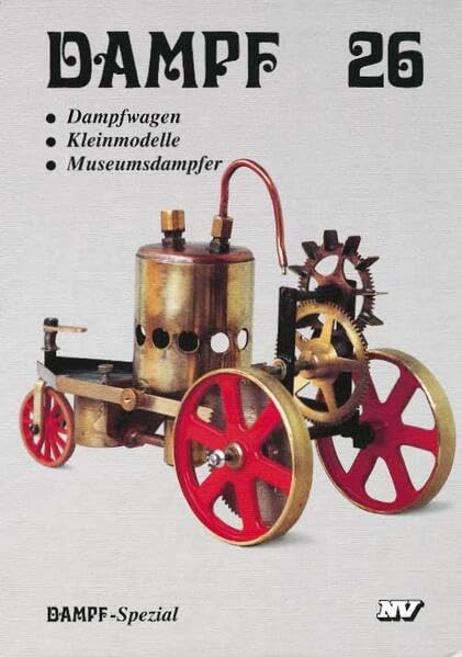 Dampf, Bd.26, Dampfwagen, Kleinmodelle, Museumsdampfer (Dampf-Spezial) Leisure, Home & Garden