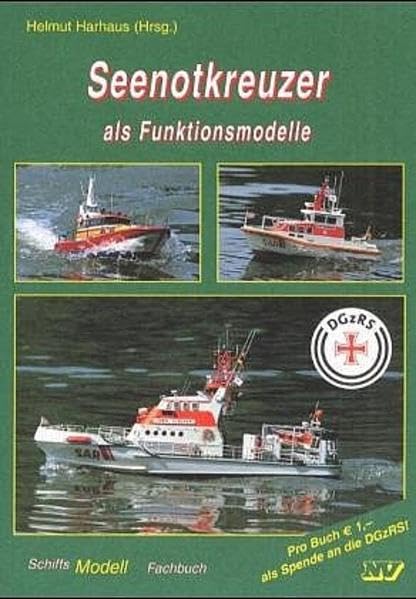 Seenotkreuzer als Funktionsmodelle (Schiffs-Modell-Fachbücher) Leisure, Home & Garden