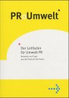 PRoUmwelt: Der Leitfaden für Umwelt-PR Natural Sciences