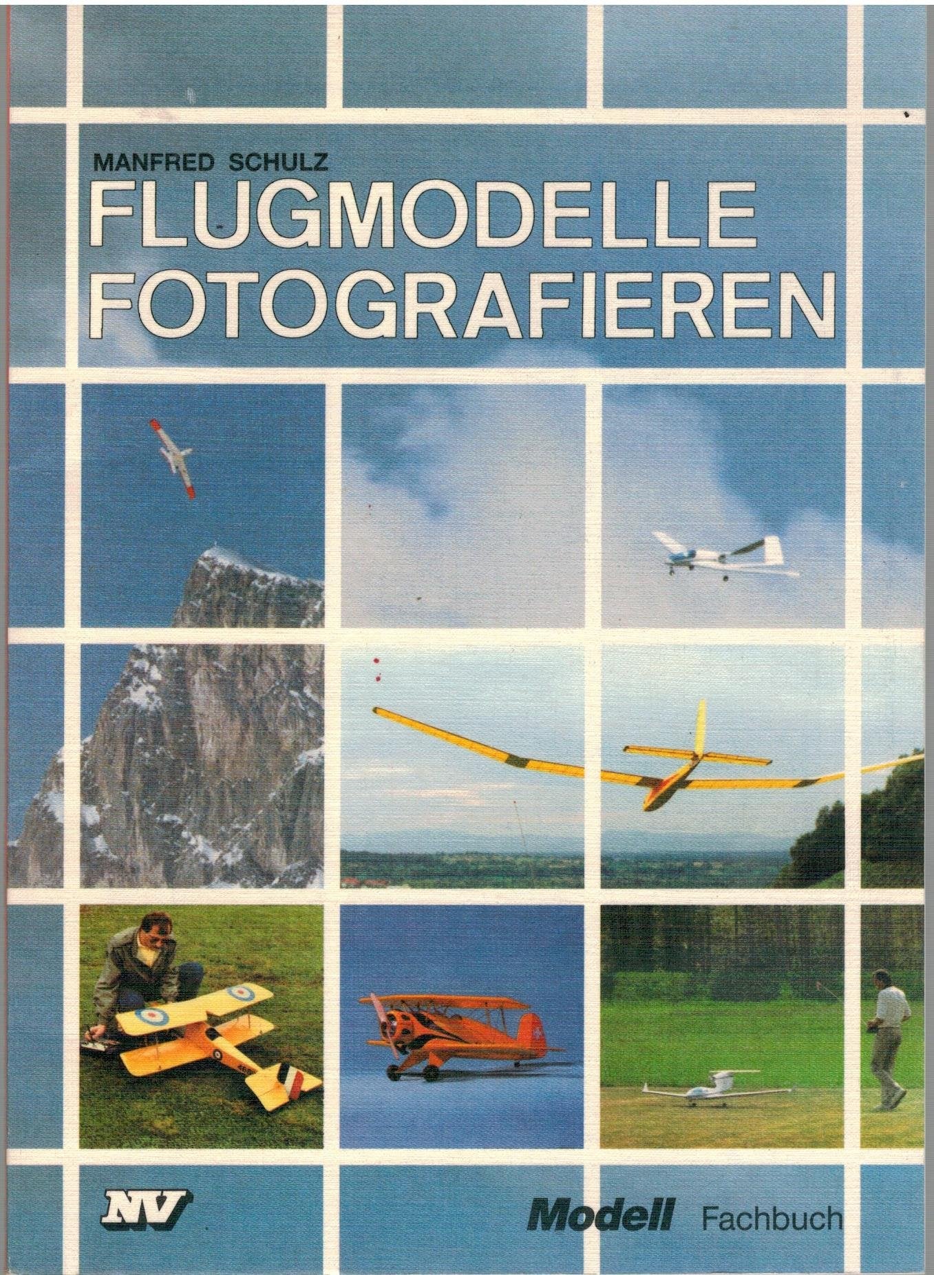 Flugmodelle fotografieren (Modell-Fachbuch-Reihe) Books