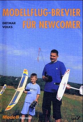 Modellflugbrevier für Newcomer (Modell-Spezial) Leisure & Fun