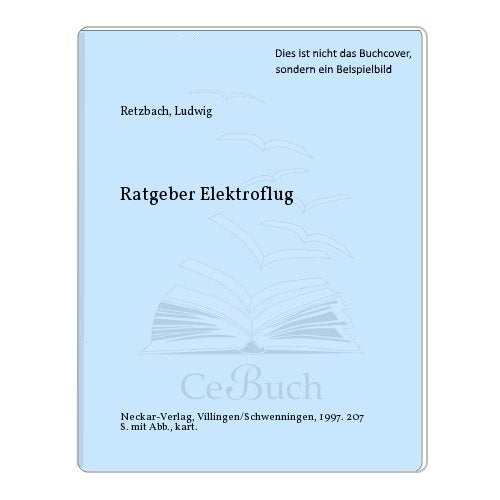 Ratgeber Elektroflug (Modell-Fachbuch-Reihe) Leisure & Fun