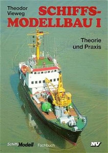 Trilogie Schiffsmodellbau: Schiffsmodellbau, Bd.1, Theorie und Praxis (Modell-Fachbuch-Reihe) Hobbies & Crafts Books