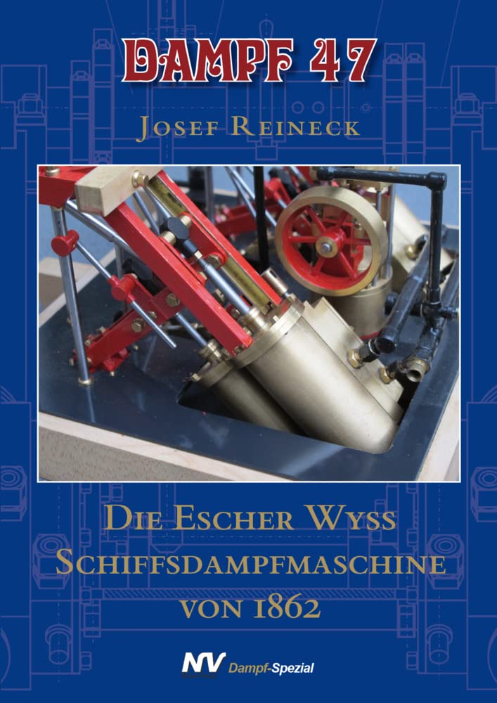 Dampf-Reihe / Dampf 47: Die Escher Wyss Schiffsdampfmaschine von 1862 Leisure, Home & Garden