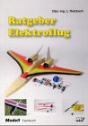 Ratgeber Elektroflug (Modell-Fachbuch-Reihe) Books