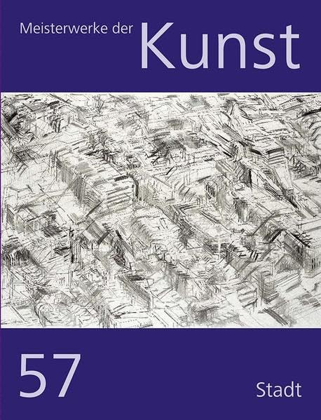 Meisterwerke der Kunst – Kunstmappe Folge 57/2009: Stadt Film, Art & Culture
