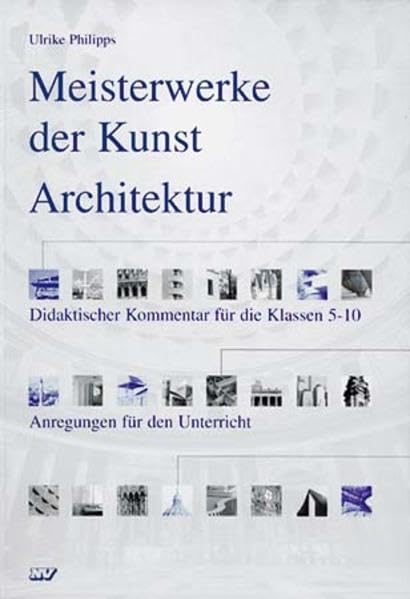 Meisterwerke der Kunst - Architektur. Kunstmappe / Meisterwerke der Kunst - Architektur: Anregungen für den Unterricht Film, Art & Culture