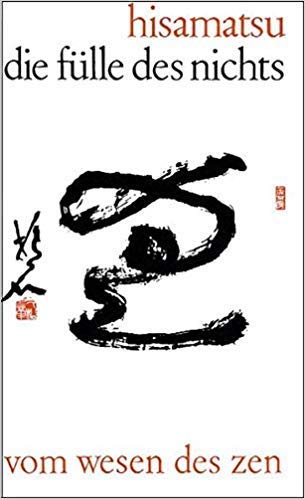 Fülle des Nichts. Eine Zen-Buddhistische Definition der Wirklichkeit Books