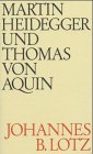 Martin Heidegger und Thomas von Aquin Science Books
