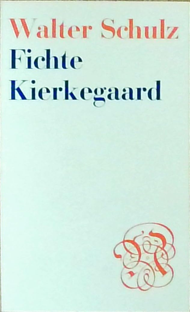 Johann Gottlieb Fichte. Sören Kierkegaard Philosophy