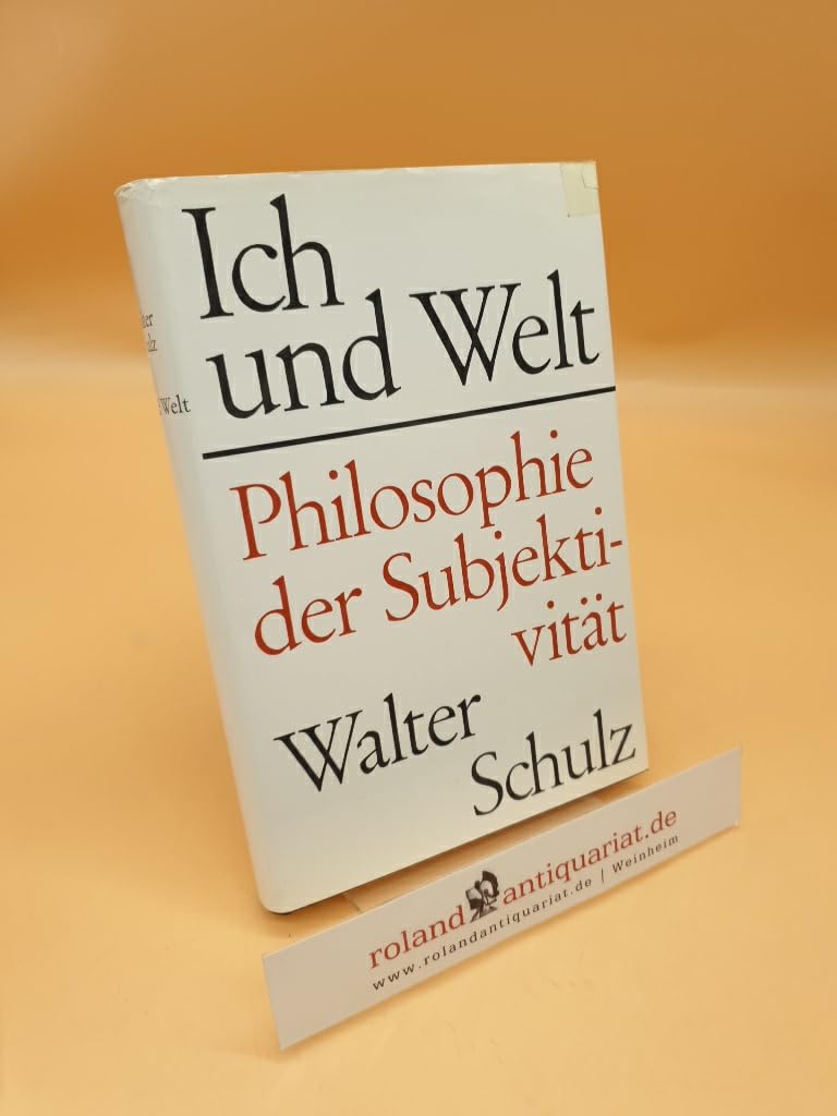 Ich und Welt Philosophy
