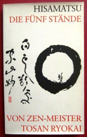 Die fünf Stände von Zen- Meister Tosan Ryokai. Strukturanalyse des Erwachens Religion & Esotericism