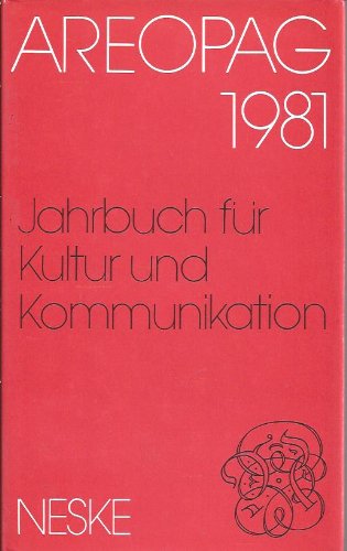 Areopag 1981. Jahrbuch für Kultur und Kommunikation Books