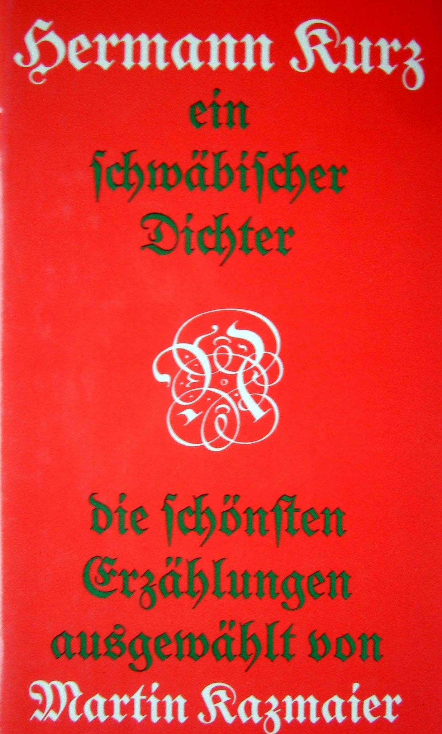 Ein schwäbischer Dichter: Die schönsten Erzählungen Books