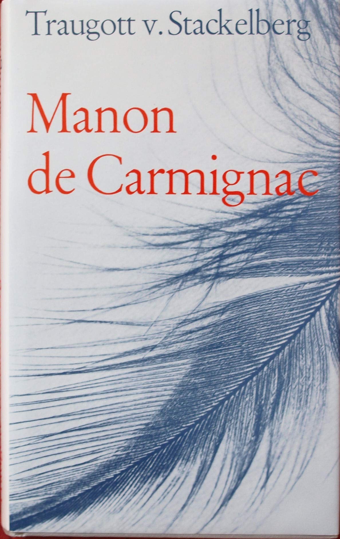 Manon de Carmignac. Roman aus dem alten Europa Books
