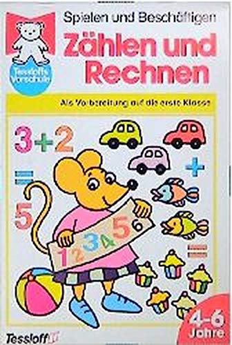 Spielen und Beschäftigen. Zählen und Rechnen. 4 - 6 Jahre. Als Vorbereitung auf die erste Klasse Books