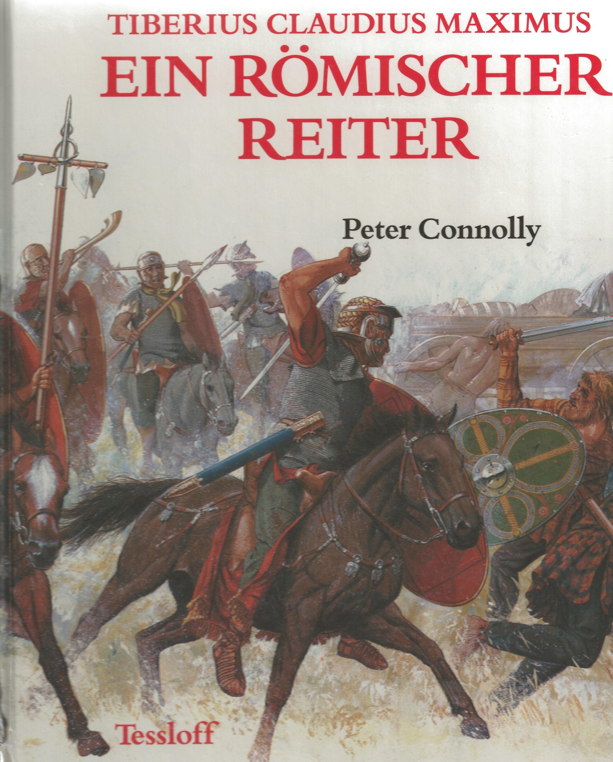 Tiberius Claudius Maximus. Ein römischer Reiter Books