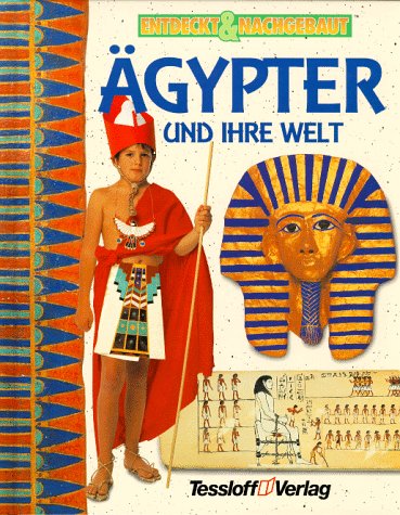 Entdeckt & Nachgebaut, Ägypter und ihre Welt Children's books