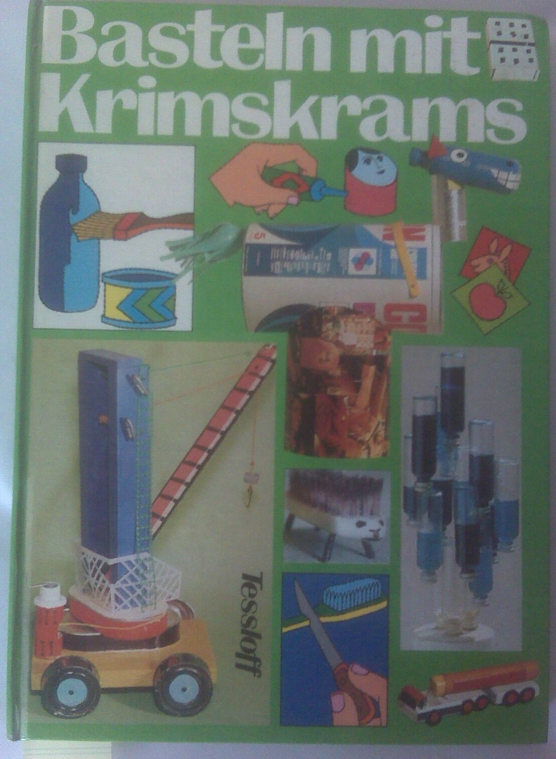 Basteln mit Krimskrams. ( Tessloff- Bastelbücher, 4.) Leisure, Home & Garden