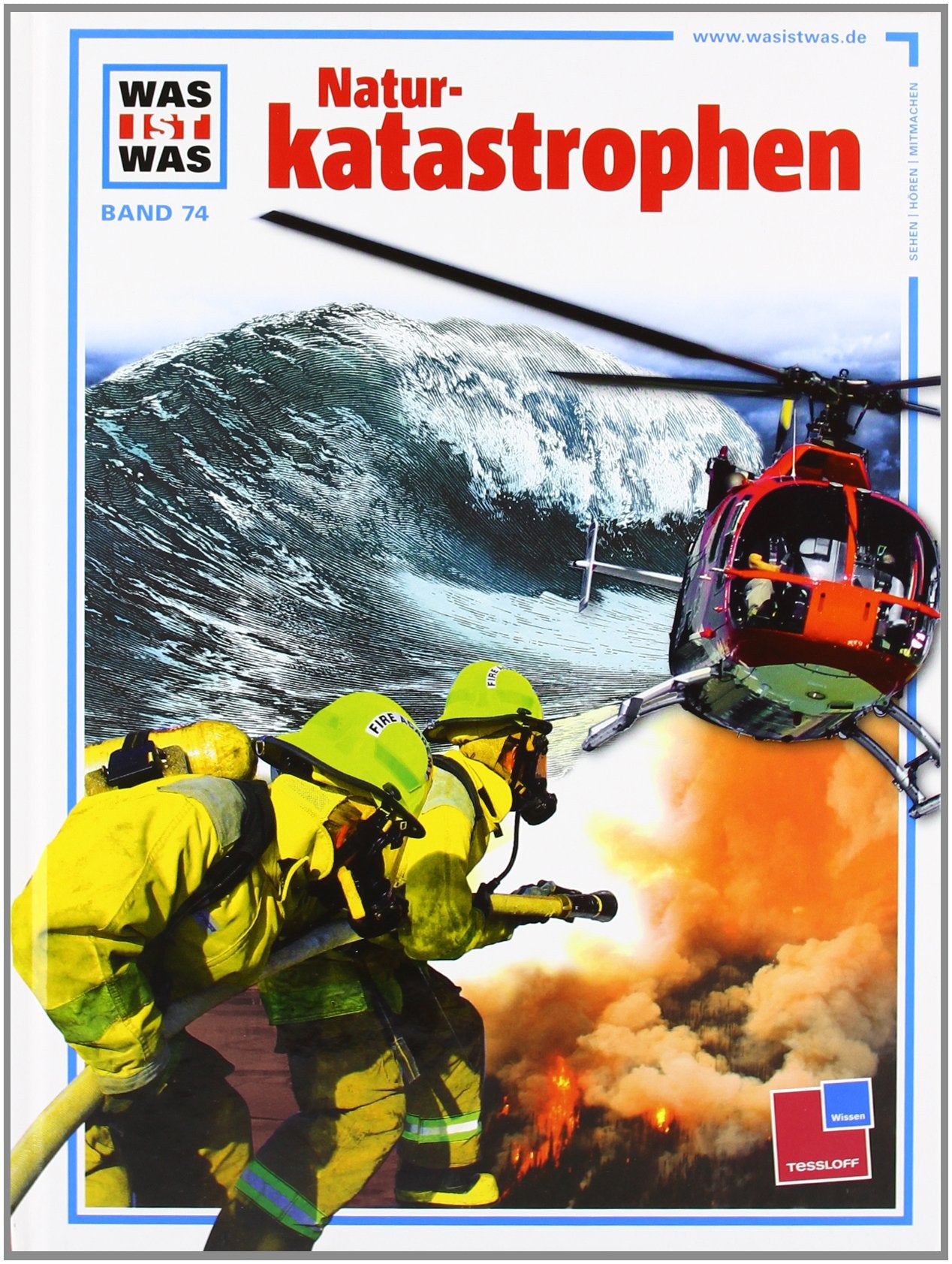 Was ist was, Band 074: Naturkatastrophen General education