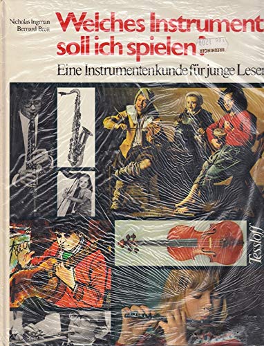 Welches Instrument soll ich spielen. Eine Instrumentenkunde für junge Leser Arts & Music