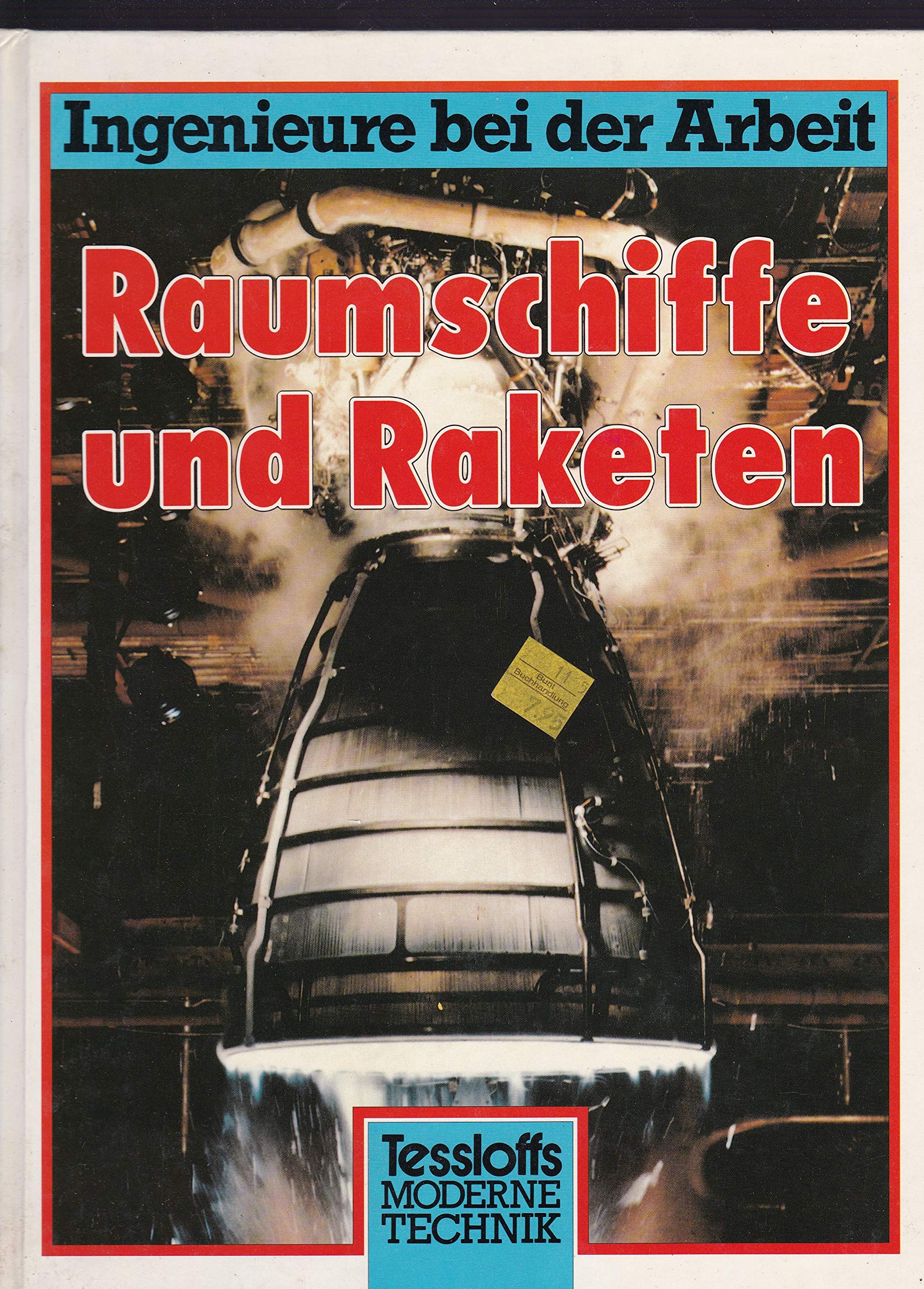 Ingenieure bei der Arbeit - Raumschiffe und Raketen Books