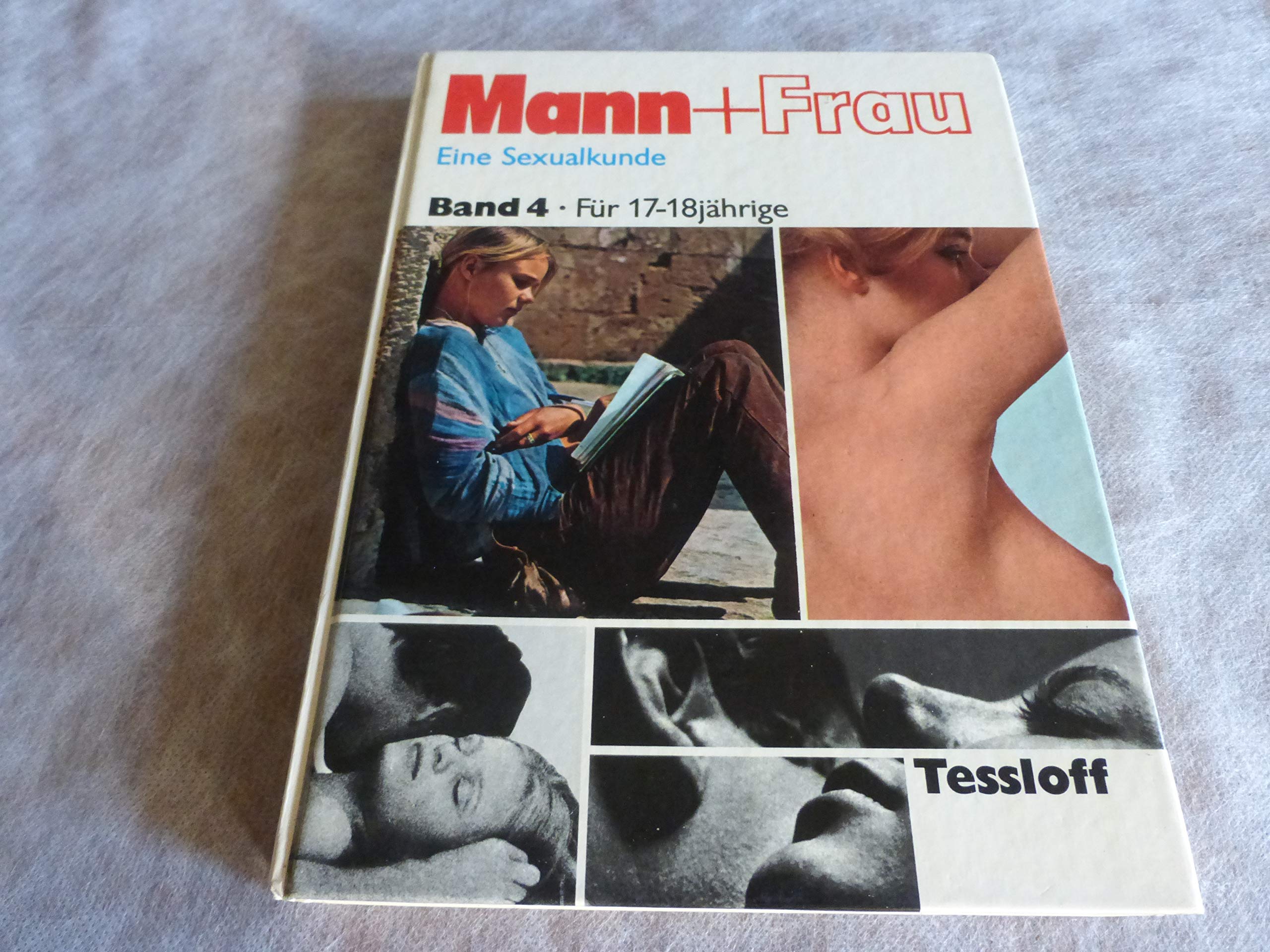 mann und frau eine sexualkunde band 4 für 17-18jährige Books