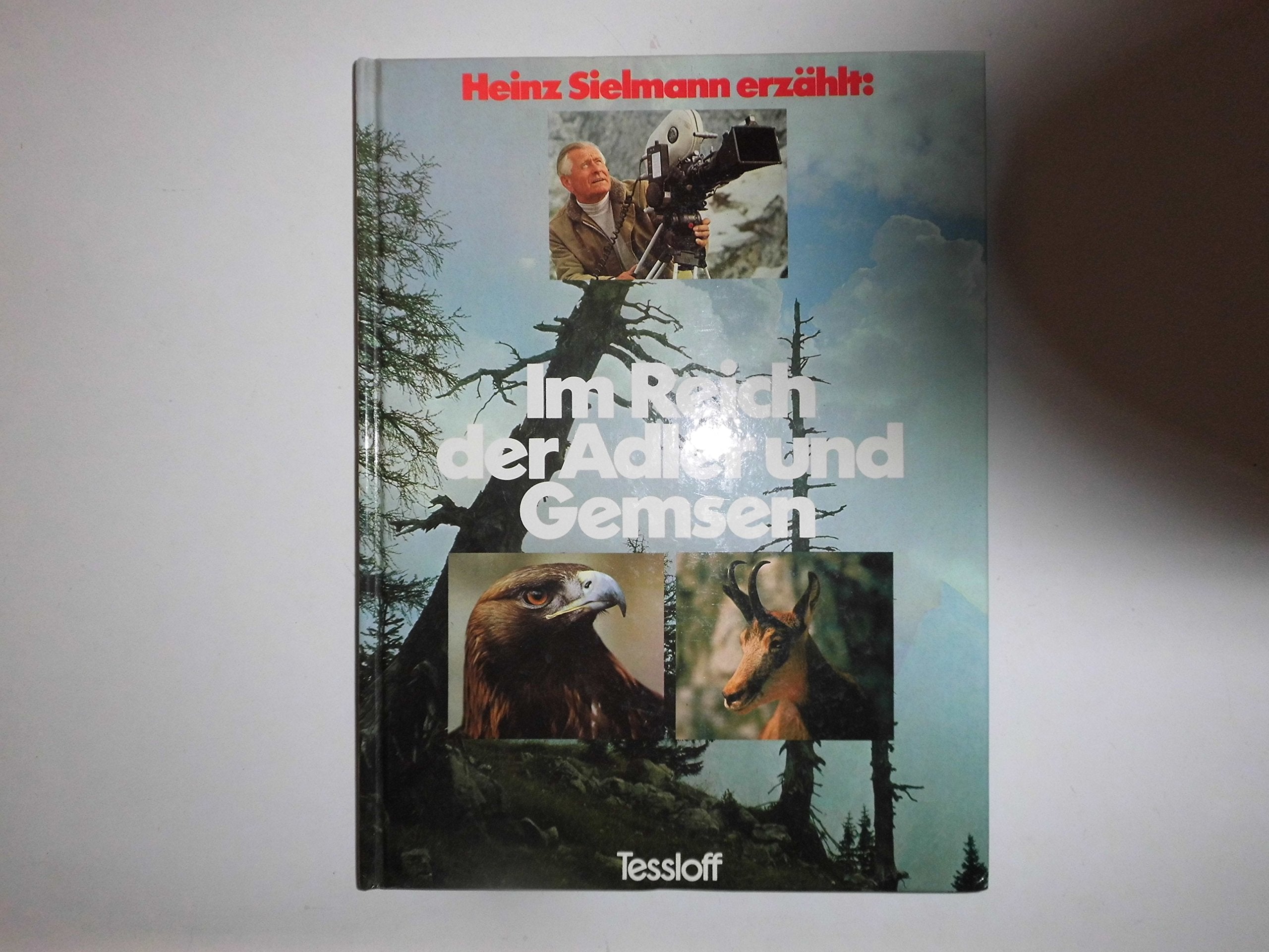 Heinz Sielmann erzählt: Im Reich der Adler und Gemsen Books