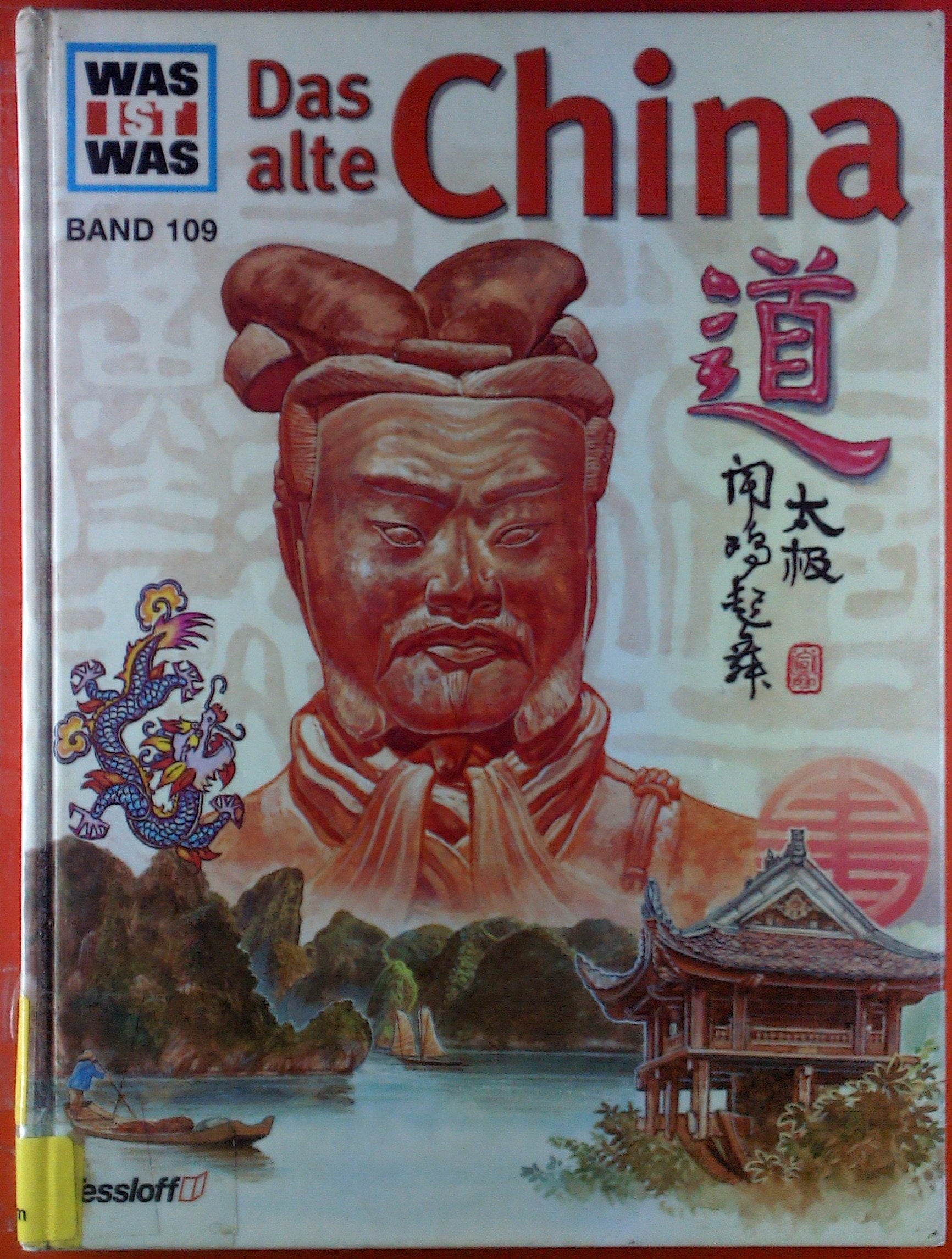 Was ist was. Das Alte China General education