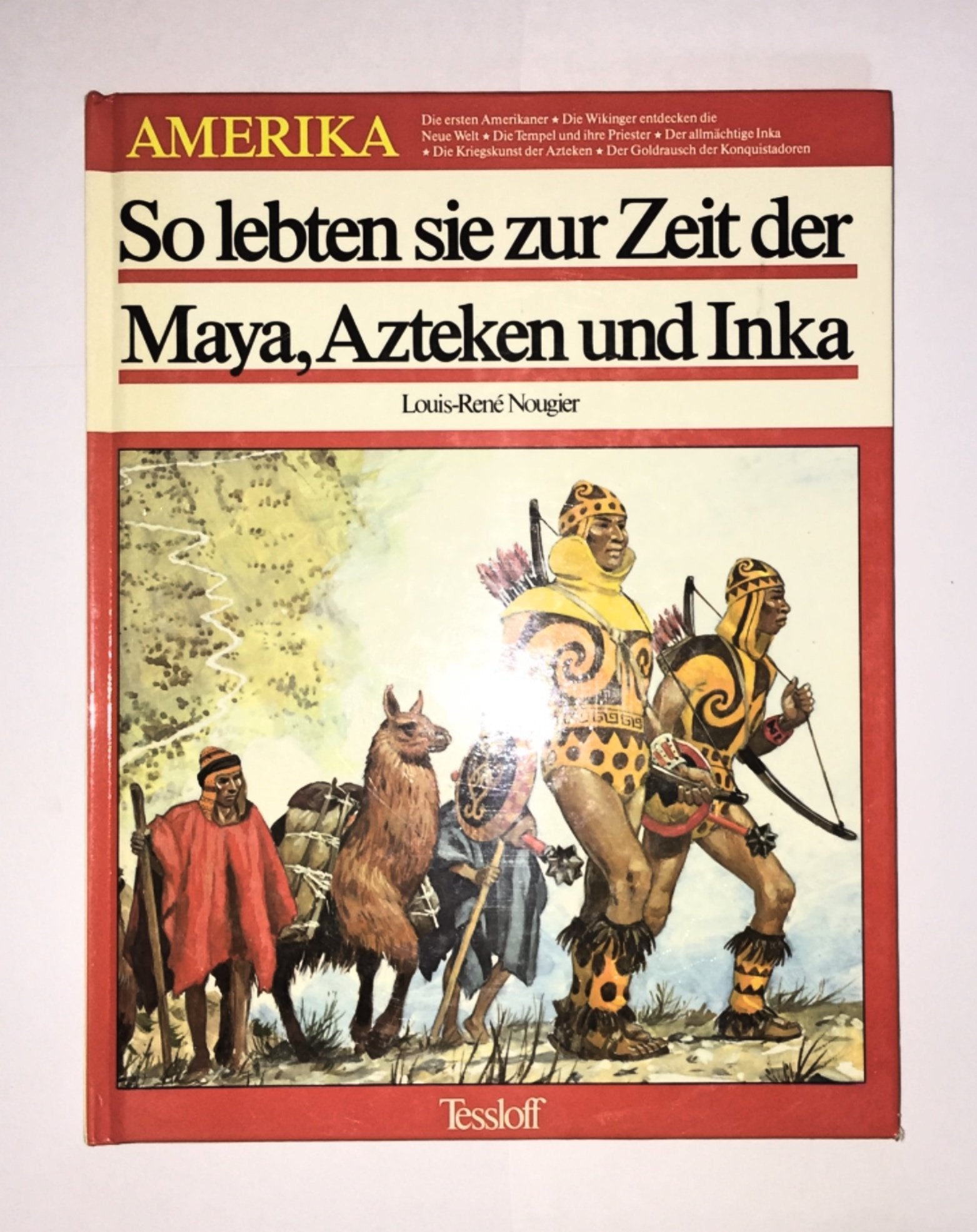 So lebten sie zur Zeit der Maya, Azteken und Inka Books