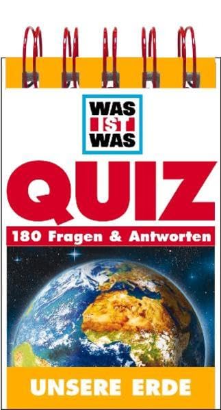 Unsere Erde: 180 Fragen & Antworten (WAS IST WAS Quizblöcke) Non-fiction