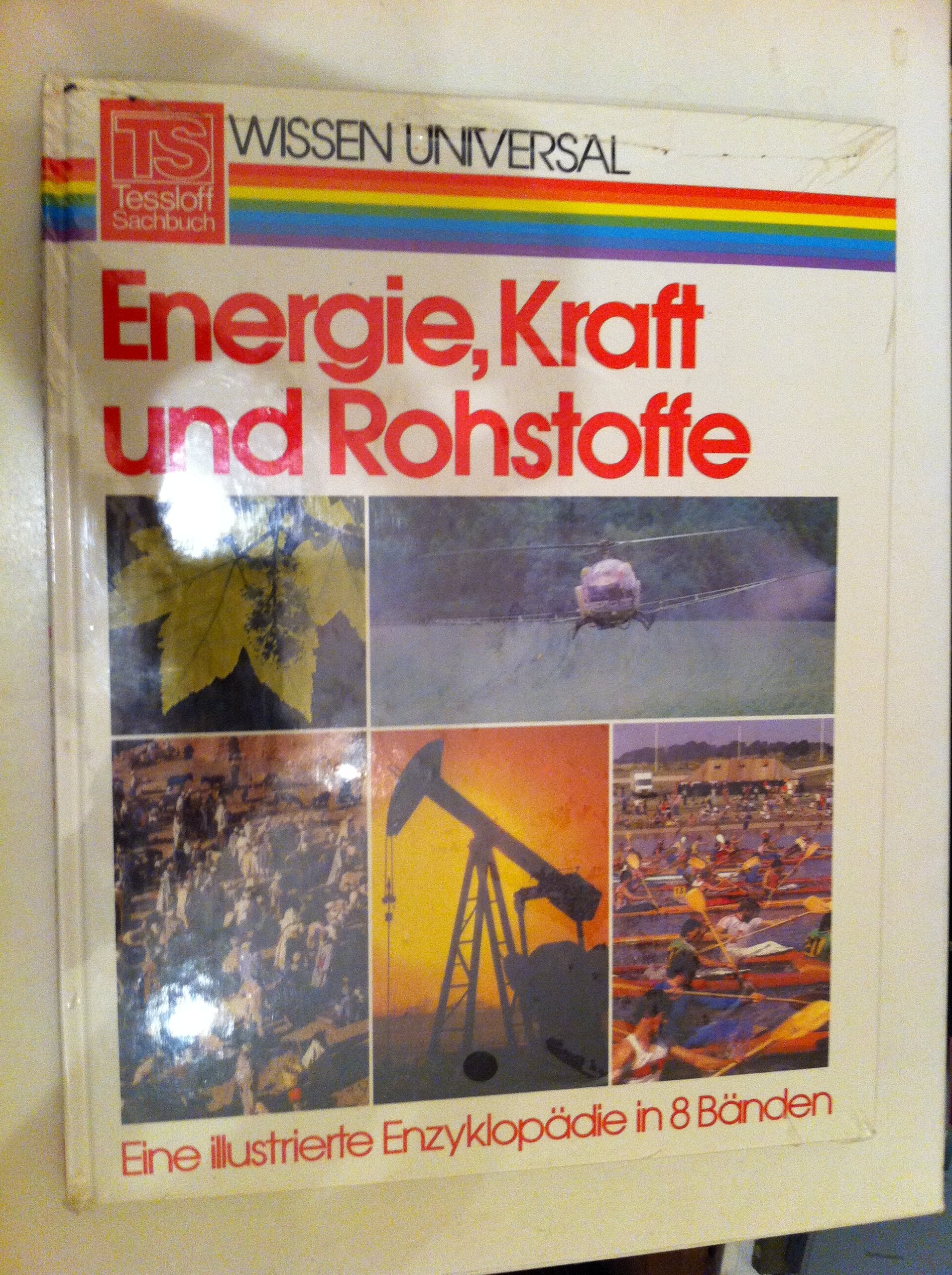 Energie, Kraft und Rohstoffe, Bd 4 Natural Sciences