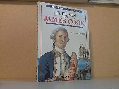 Die großen Entdecker. Die Reisen des James Cook: von der Südsee bis zum Eismeer Books