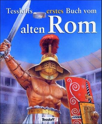 Tessloffs erstes Buch vom alten Rom Non-fiction