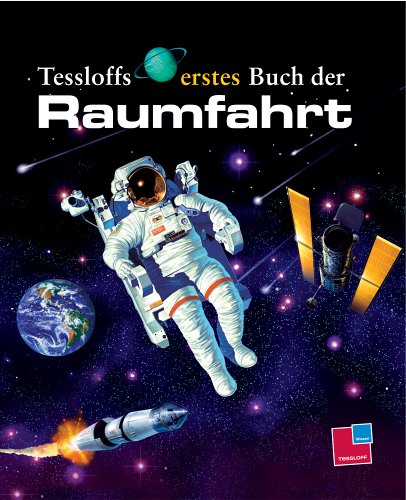 Tessloffs erstes Buch der Raumfahrt Books